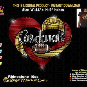 May include: Digital design featuring a heart-shaped design with the word "Cardinals" in white, a football, and a red, yellow, and white rhinestone pattern. The design is 11" wide and 9" high.