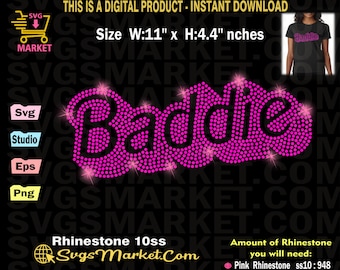 May include: Pink rhinestone design for a t-shirt that says "Baddie" in a sparkly font. The design is 11 inches wide and 4.4 inches tall. It requires 948 pink rhinestones size 10.