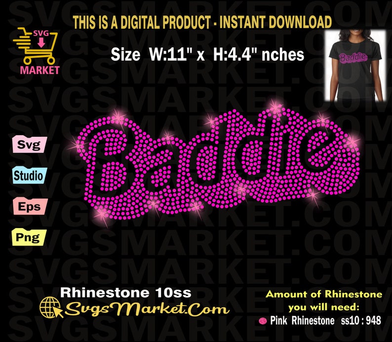 May include: Pink rhinestone design for a t-shirt that says "Baddie" in a sparkly font. The design is 11 inches wide and 4.4 inches tall. It requires 948 pink rhinestones size 10.