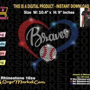 May include: A red, white, and blue rhinestone design of a heart with the word "Braves" inside. A baseball is in the center of the heart. The design is 10.4 inches wide and 9 inches tall.