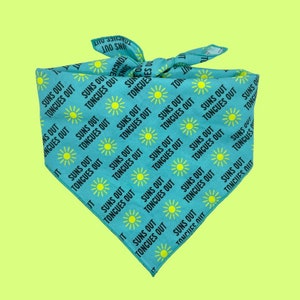 Sun’s Out, Tongue’s Out Tie On Dog Bandana, Summer Dog Bandana, Funny Dog Bandana, Dog Mom Gift, Dog Dad Gift, Sunshine Dog Bandana
