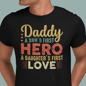 Dad A Sons First Hero And A Daughters First Love Shirt, Dad And Son Tee, Dad And Daughter Tee, Father&#39;s Day Shirt, Dad Life Shirt, Cool Dad