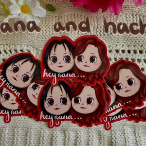 Nana and Hachi &#39;Hey Nana&#39; 3&quot; Sticker Inspired by NANA Anime, Design by MahalMadeCo