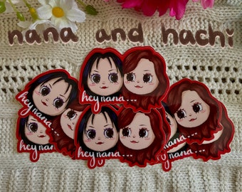 Nana and Hachi 'Hey Nana' 3" Sticker Inspired by NANA Anime, Design by MahalMadeCo