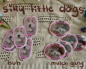 Silly Little Fluffy Dogs 'Huh' and 'I Love Mulch' 3" Meme Sticker by MahalMadeCo