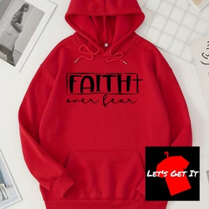 Faith over Fear Unisex Hoodie Inspirational Sobriety Apparel Many Colors Warm Red (Black Print)