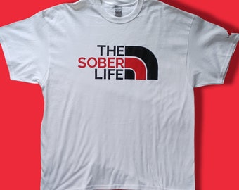 Red/Black The Sober Life  Original Print Adult Unisex Sized White Cotton Sobriety Tshirt