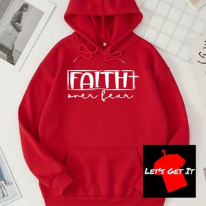 Faith over Fear Unisex Hoodie Inspirational Sobriety Apparel Many Colors Warm Red (White Print)