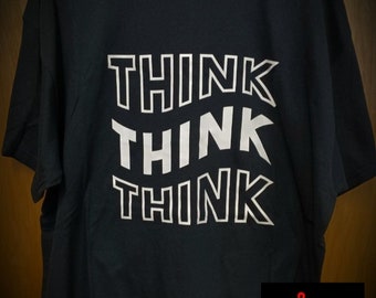 Adult Unisex "Think, Think, Think" Cotton Short Sleeve Hand-Pressed Vinyl Recovery Tshirt Many Sizes and Colors available