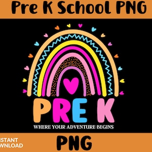 Pre K Where Your Adventure Begins PNG | School | Pre K | First Day of School | Back To School | Trendy Design | Sublimation