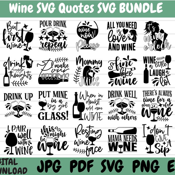 Wine SVG Quotes Bundle | 20 quotes | Wine Lovers | Drink Quotes SVG | Trendy Designs | Instant Download | Gift Idea