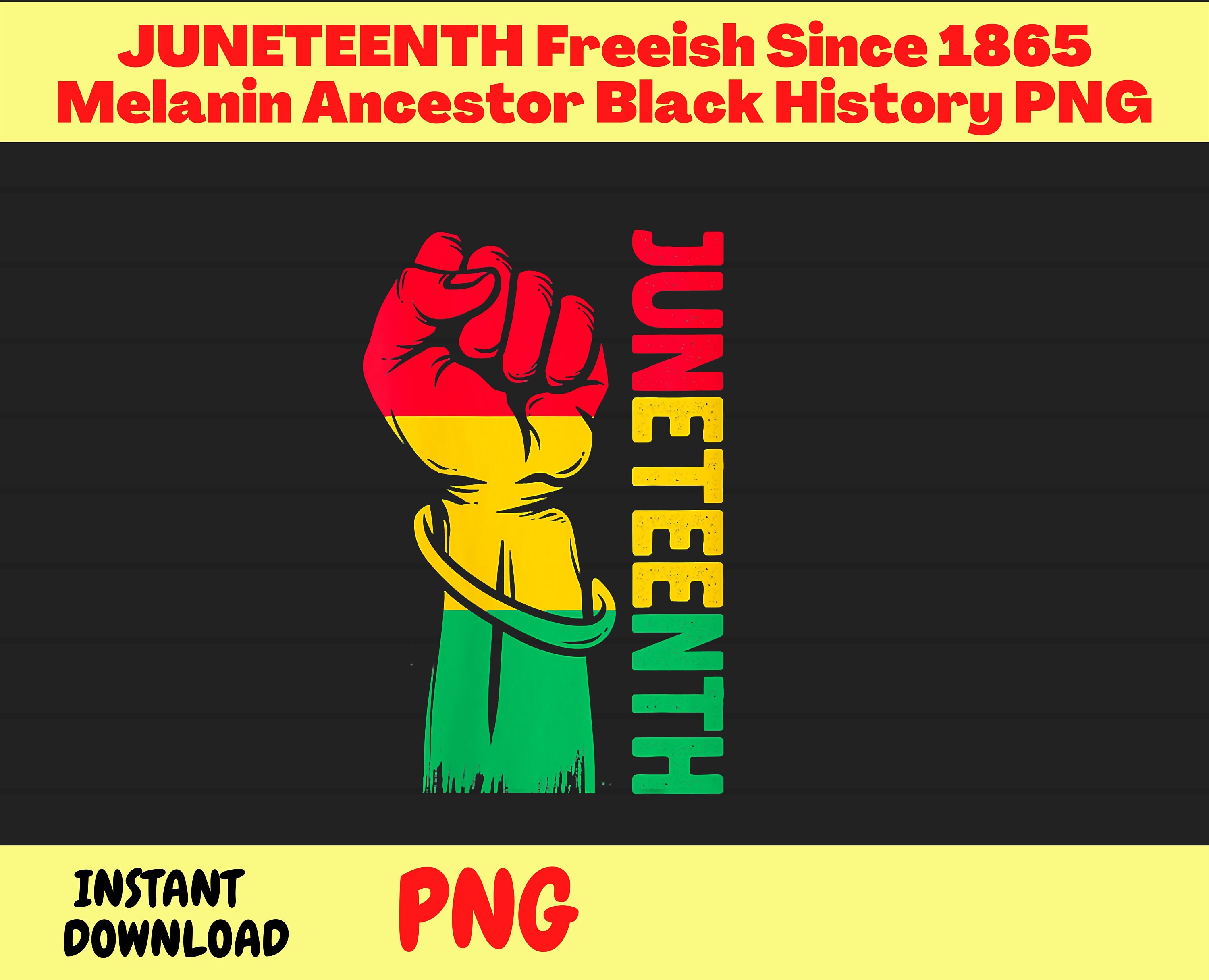JUNETEENTH Free-ish Sinds 1865 Melanin Voorouder Zwarte Geschiedenis PNG | Juneteenth Viering | Black History | Onafhankelijkheidsdag | Black Power