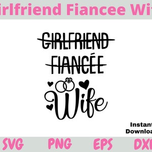 Freundin Verlobte Frau SVG | Freundin SVG | Hochzeit | Frau | Braut | Verlobte | Liebe | Braut Shower Geschenk