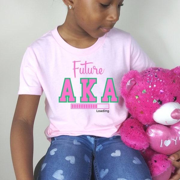 Future AKA Loading Shirt for kids |  Girl shirt | Sorority Shirt