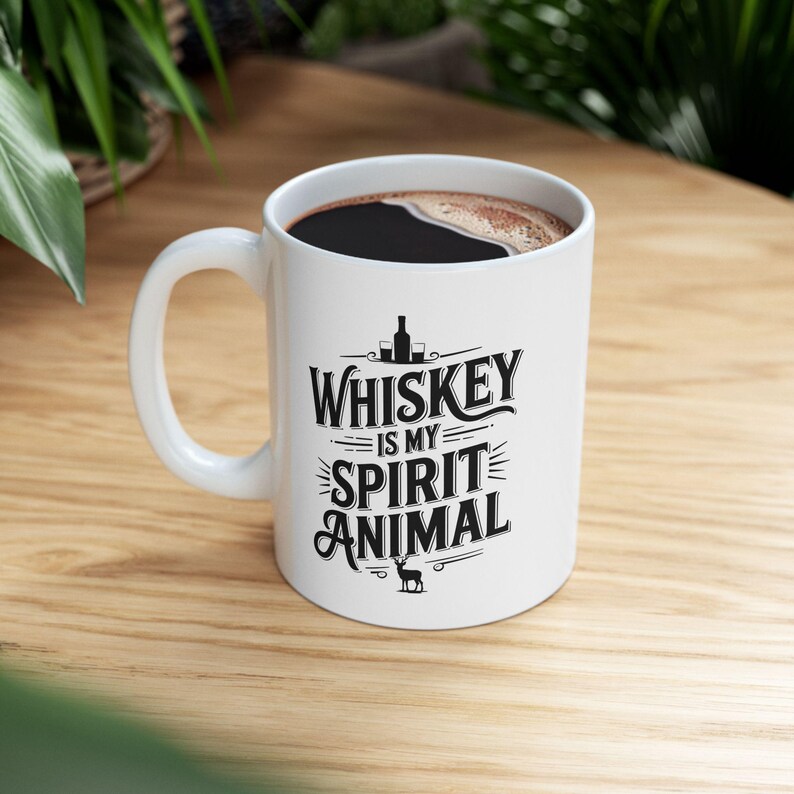 Funny Whiskey Mug, Whiskey is My Spirit Animal Mug, Novelty Coffee Mug