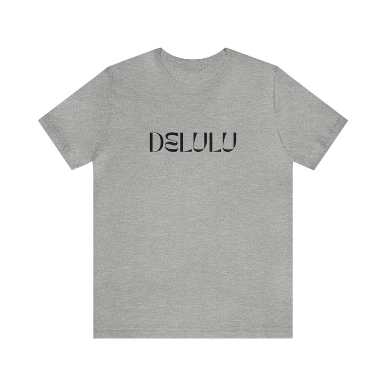 Delulu Shirt Delusional T-shirt Gift for Crazy Friends Word - Etsy