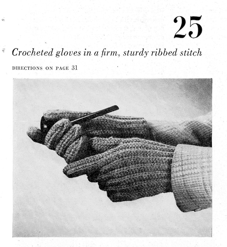 Op de afbeelding: Een paar gehaakte handschoenen in een stevige, robuuste ribbelsteek. Instructies op pagina 31.