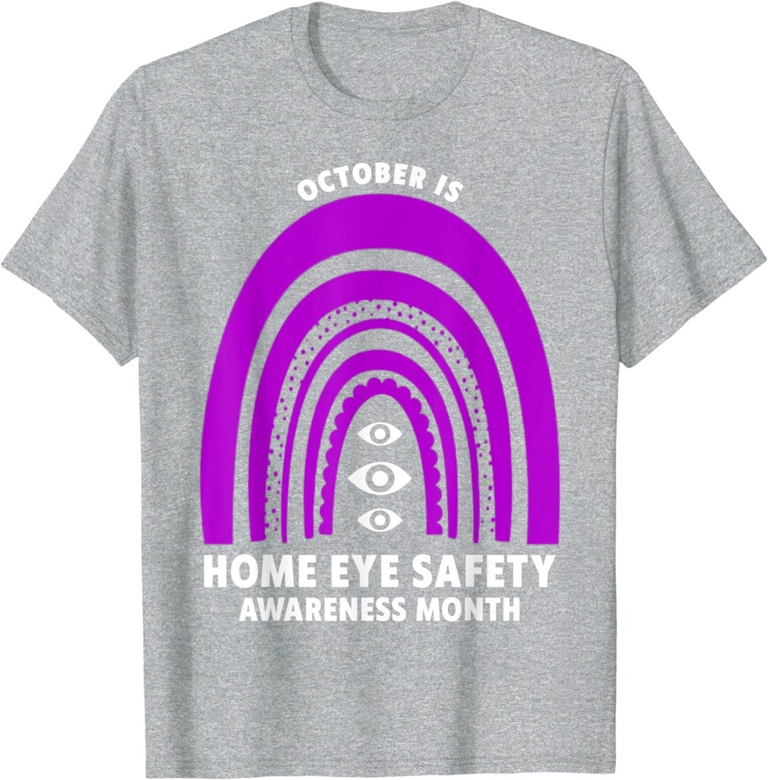 October is Home Eye Safety Awareness Month Unisex Tshirt Etsy
