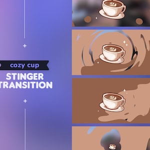 Animated Cozy Coffee Cup Stinger Transition || Comfy Cappuccino Twitch Youtube Vtuber Streamer Transition OBS