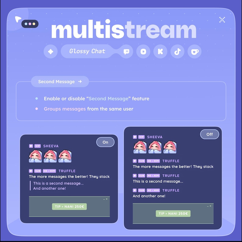 May include: A digital interface for "multistream" with a dark blue background. The interface includes the text "multistream" and "Glossy Chat". It shows a "Second Message" feature with "On" and "Off" options, and example messages.