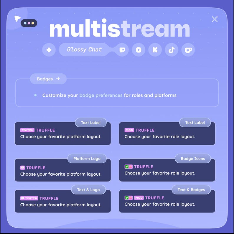 May include: A digital interface with a purple and blue gradient background. The word "multistream" is at the top. The interface includes options for "Glossy Chat" and badge customization. Text labels and platform logos are also visible.