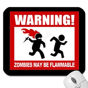 以下が含まれることがあります： 「警告！ゾンビは燃えやすい可能性があります」と書かれた赤と黒の警告標識。標識には、頭が炎に包まれた黒い棒人間が、別の黒い棒人間から逃げている様子が描かれている。