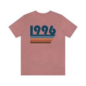 1996 T-Shirt, Gift for 1996, 1996 Birthday Shirt, Birthday Gift 1996, 1996 Year Tee