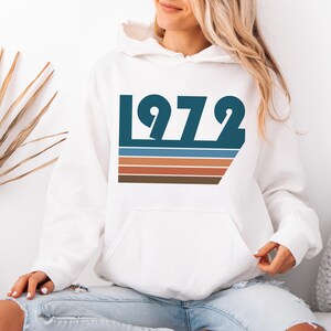 1972 Unisex Hoodie, Womens 1972 Sweatshirt, Mens 1972 Hoodie, 1972 Gift, Birthday Sweatshirt