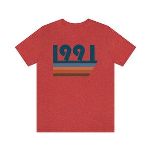 1991 T-Shirt, Gift for 1991, 1991 Birthday Shirt, Birthday Gift 1991, 1991 Year Tee