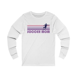 Soccer Mom Long Sleeve Shirt - Retro Adult Unisex Soccer Mom Long Sleeve T Shirt