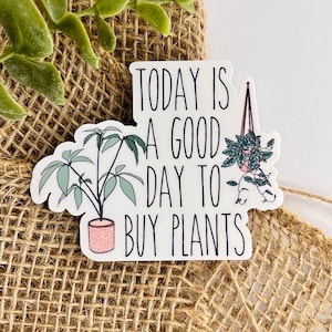 Plant lover sticker, plant sticker funny, house plant sticker, water bottle sticker, plant decal, plant lover gift, plant mom sticker, decal