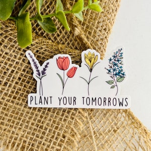 Plant sticker, mental health sticker, gardener gift, plant lover gift, water bottle sticker, hydroflask sticker, laptop sticker, decal