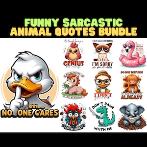 Funny Sarcastic Animal Quotes Png Bundle, 15 Unique Designs, 15 PNG Files, Perfect For Sublimation Printing