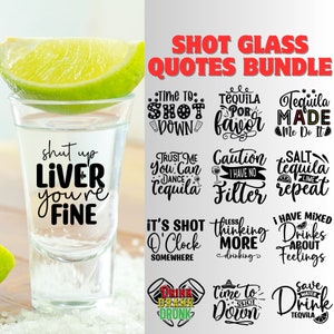 Pacchetto Svg con citazioni di bicchierini, citazioni di alcol Svg, divertente sarcastico bere Svg, Tequila Svg, tagliare file per Cricut, Silhouette, Glowforge