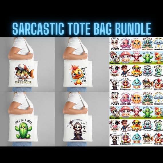Funny Sarcastic Tote Bag PNG Bundle: 20 Unique Designs (Digital Download)