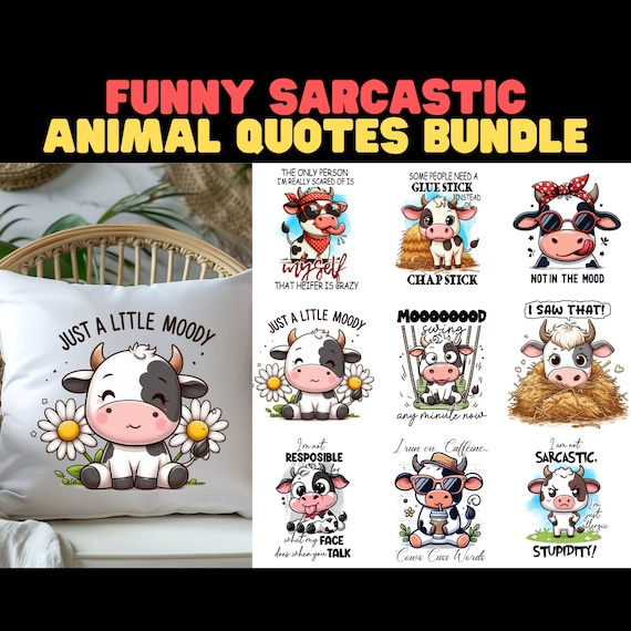 Funny Sarcastic Animal Quotes PNG Bundle: Sublimation Designs