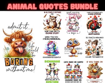 Funny Animal Quotes PNG Bundle: Sarcastic Designs for Sublimation