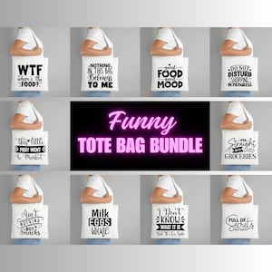 Tote Bag Svg Bundle, Funny Tote Bag Svg, Sarcastic Tote Bag Svg, Tote Bags per le donne, File di taglio per Cricut, Silhouette, Glowforge