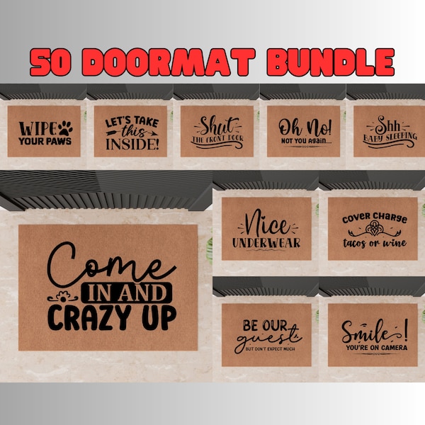 Funny Sarcastic Doormat Svg Bundle, Door Mat Quotes Svg, Files For Cricut, Silhouette, Glowforge and More