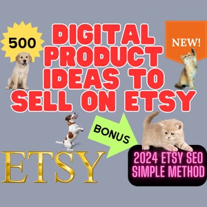 Digitale Produktideen für ein passives Einkommen, über 500 Ideen für digitale Produkte, die Sie heute erstellen und verkaufen können, kostenloser Bonus 2024 Etsy Seo Einfache Methode
