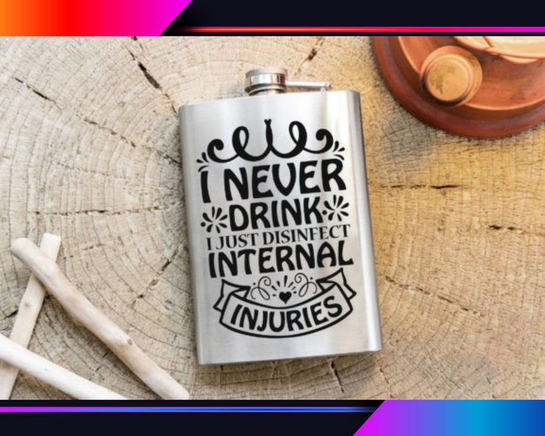 Flask Svg Bundle Alcohol Quotes Svg Drinking Quotes Svg Etsy