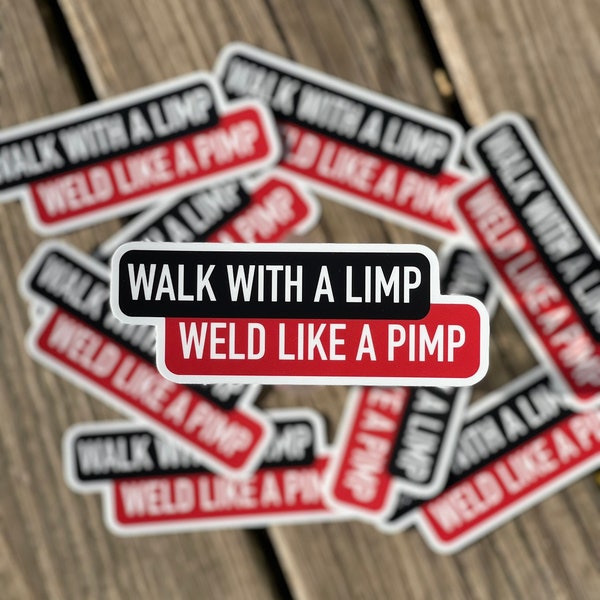 Weld Like A Pimp Waterproof Vinyl Sticker | Welder Sticker | Welder Gift | Fitter Sticker | Blue Collar