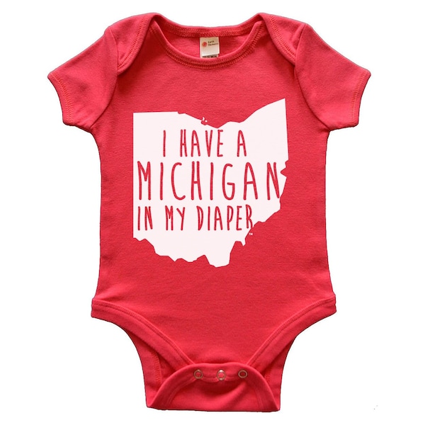 I Have a MICHIGAN In My DIAPER - state of ohio sports - funny cute new baby football sports rivalry outfit - Baby Bodysuit One Piece