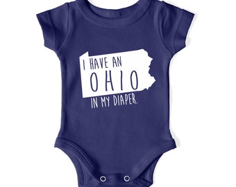 I Have an OHIO In My DIAPER - Pennsylvania college sports - funny cute new football basketball rivalry - Baby Bodysuit One Piece