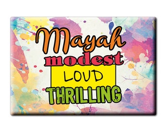 Mayah Crissy Madelaine Dollie Brynley Ariyanna Naila Keana Kandis Xena Fridge Decorative Magnets name Gift idea Personalized for Her