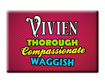 Vivien Jerrica Aretha Mechelle Melony Kenyatta Palmer Pattie Niya Chrissy Fridge Decorative Magnets name Gift idea Personalized for Her