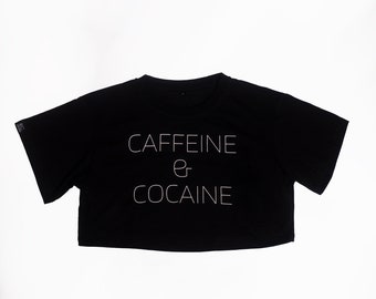 CAFFIENE-COCAINE 100%Organic-cotton Crop-Top