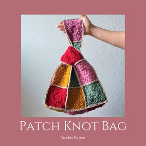 Patch Knot Bag Crochet Pattern-PDF