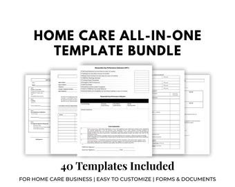 May include: A bundle of home care templates, including forms and documents, is displayed against a white background. The text "HOME CARE ALL-IN-ONE TEMPLATE BUNDLE" is at the top. The image includes the text "40 Templates Included" and "FOR HOME CARE BUSINESS | EASY TO CUSTOMIZE | FORMS & DOCUMENTS".