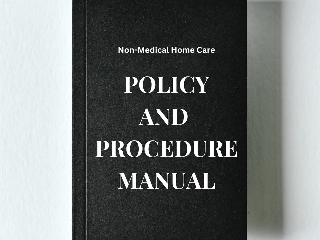 Nonmedical Home Care Policy Manual Template for Licensing Editable